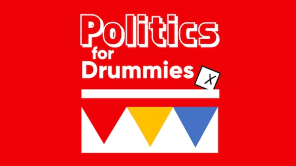 Politics for Drummies Politics for Drummies